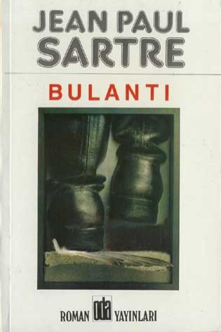 Bulantı: Varoluşçu Felsefenin Romanlaşmış Hali - Jean-Paul Sartre