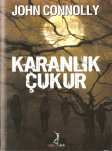 Karanlık Çukur - John Connolly