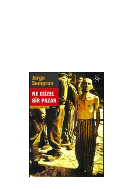 Jorge Semprún: Ne Güzel Bir Pazar
