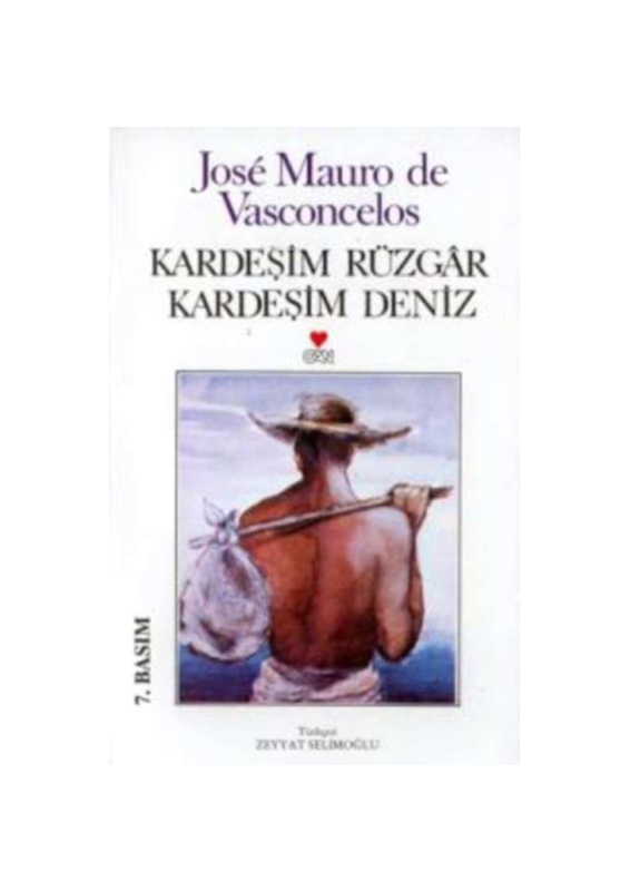 José Mauro De Vasconcelos Kardeşim Rüzgar Kardeşim Deniz