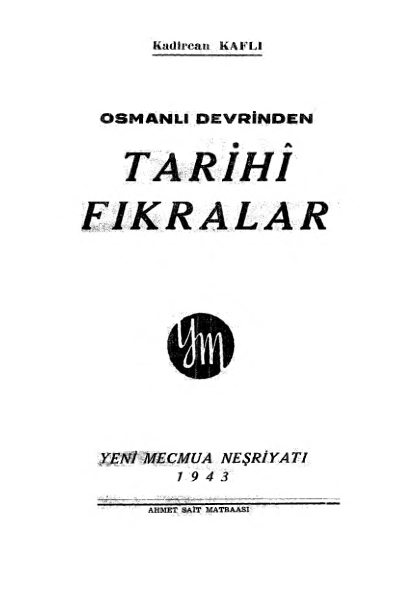 Kadircan Kaflı Osmanlı Devrinden Tarihi Fıkralar 2