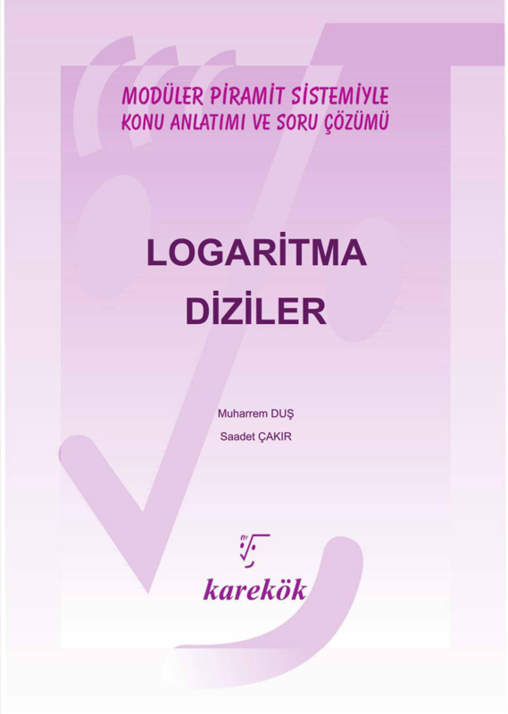 Karekök Logaritma ve Diziler Konu Anlatımlı Soru Bankası 2021 (Renkli)