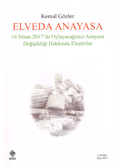 Elveda Anayasa: Hukukun Temel Metinleri - Kemal Gözler