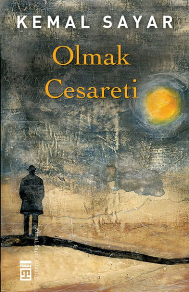 Kemal Sayar Olmak Cesareti