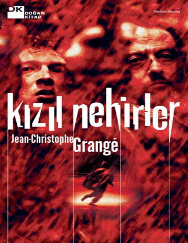 Kızıl Nehirler Jean Christophe Grange 201