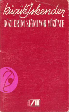 Küçük İskender: Gözlerim Sığmıyor Yüzüme