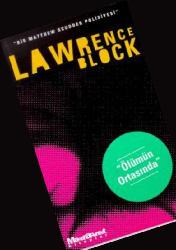 Lawrence Block Ölümün Ortasında