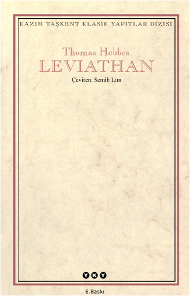 Thomas Hobbes - Leviathan: Sosyal Sözleşme ve Devletin Doğası