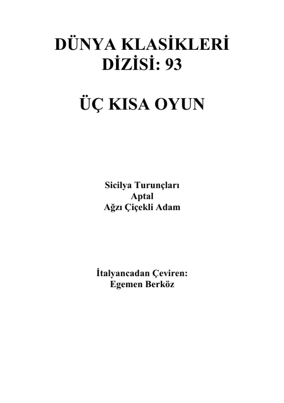 Ağzı Çiçekli Adam: Luigi Pirandello'dan Absürt Tiyatro
