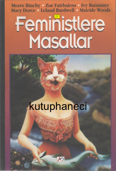 Meave Binchy Feministlere Masallar