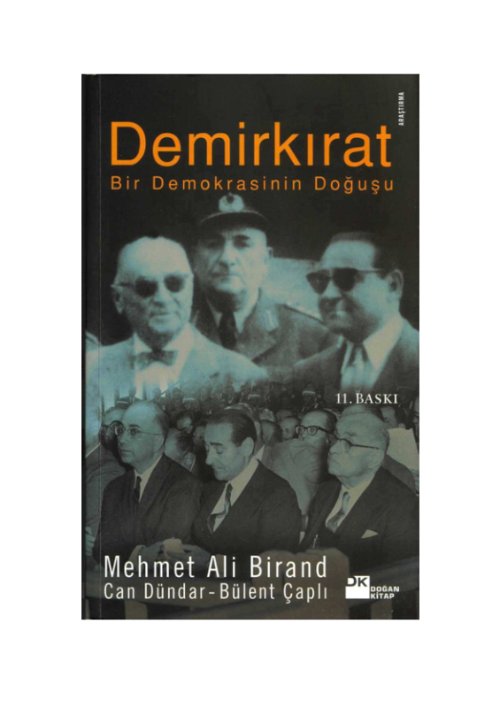 Demirkırat: Türkiye'nin Demokrasi Mücadelesi - Mehmet Ali Birand, Can Dündar & Bülent Çaplı
