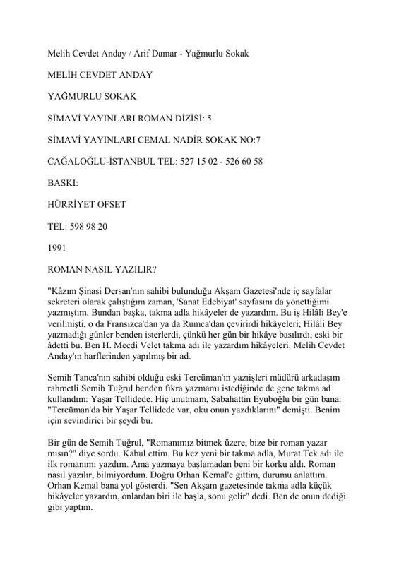 Yağmurlu Sokak: Varoluşsal Yalnızlığın İzinde