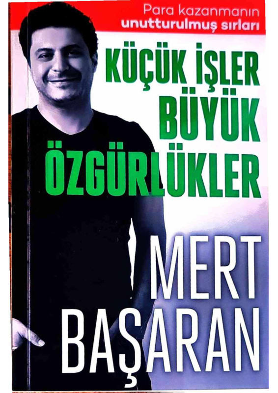 Mert Başaran Küçük İşler Büyük Özgürlükler