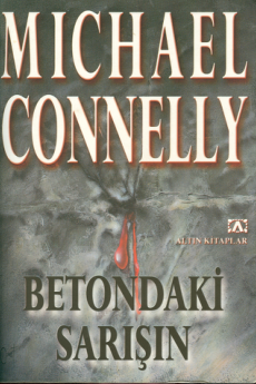 Michael Connelly - Betondaki Sarışın: Harry Bosch Serisi