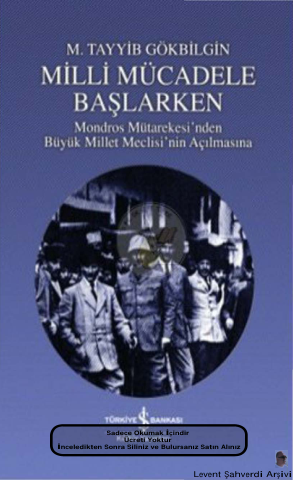 MTAyyip Gökbilgin Milli Mücadele Başlarken Mondros Mütarekesinden