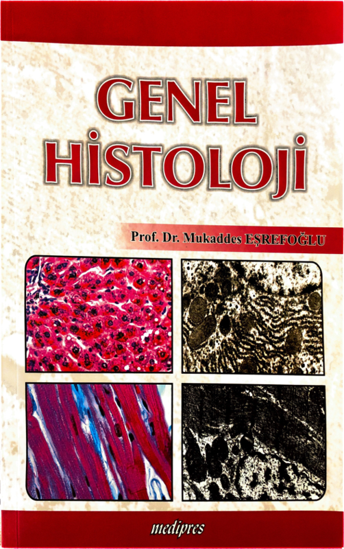 Genel Histoloji: Hücre ve Doku Bilimine Giriş