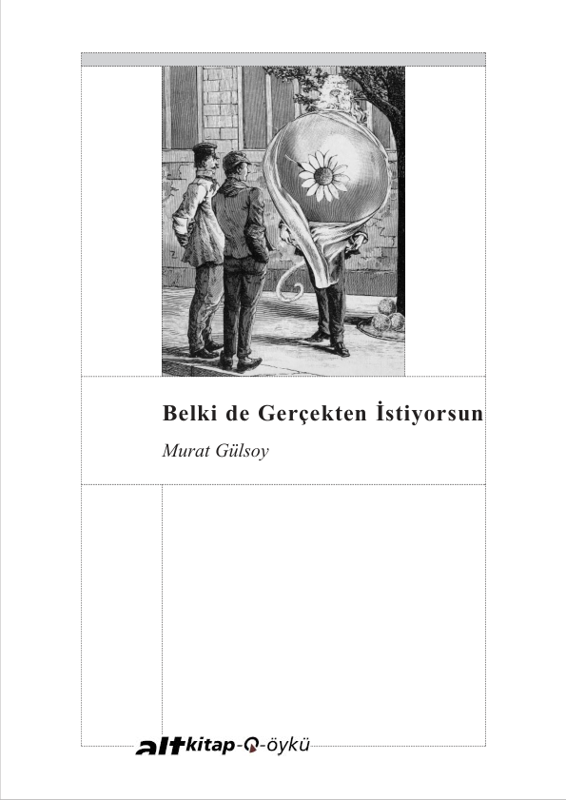 Belki de Gerçekten İstiyorsun: Arzu ve Gerçeklik Arasında