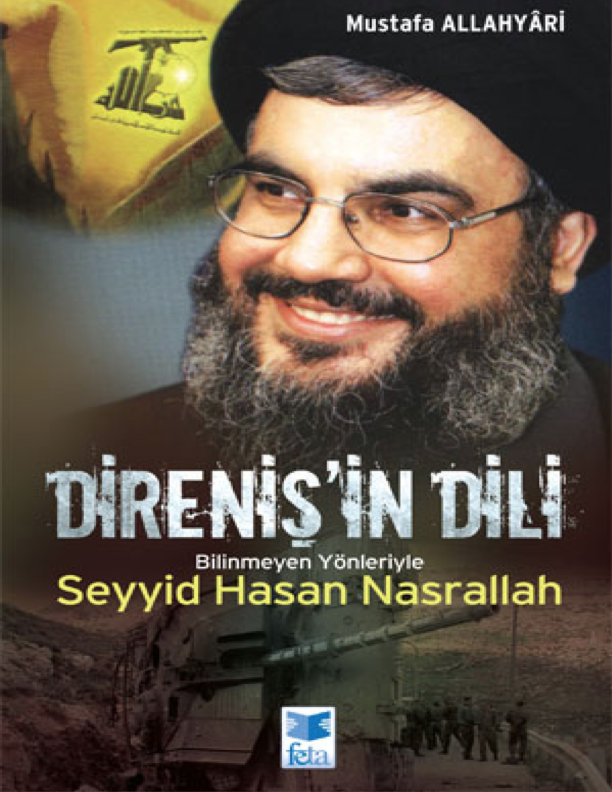 Direnişin Dili: Bilinmeyen Yönleriyle Seyyid Hasan Nasrallah