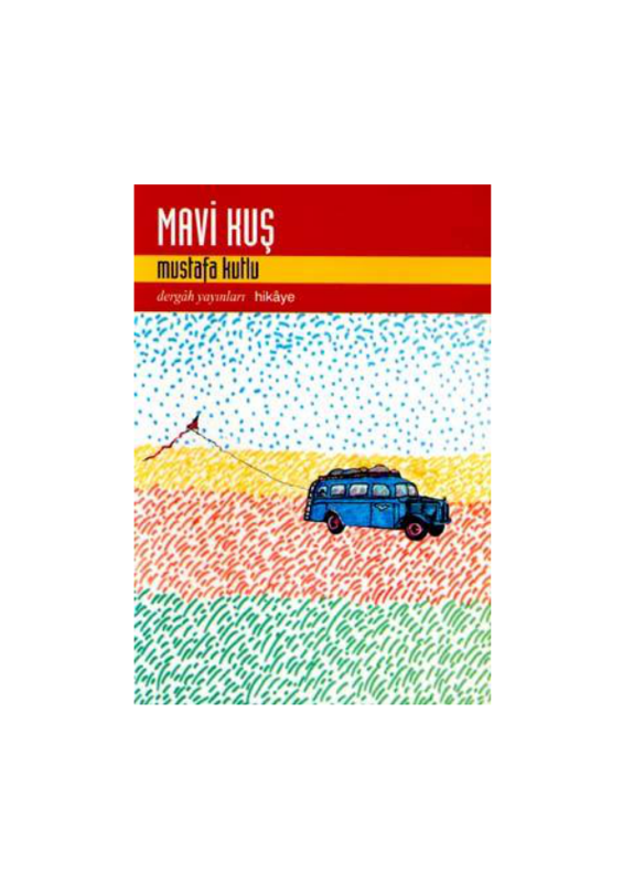 Mustafa Kutlu: Mavi Kuş