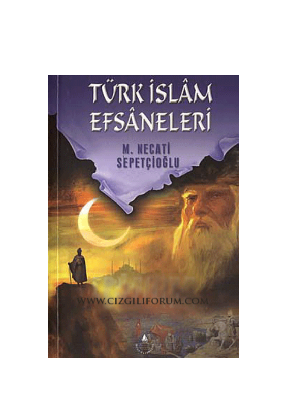 Mustafa Necati Sepetcioğlu Türk İslam Efsaneleri