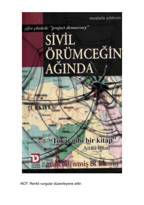 Sivil Örümceğin Ağında: Küresel Güç Mücadelesinin Perde Arkası
