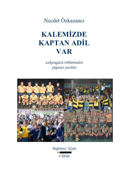 Kale'mizde Kaptan Adil Var - Necdet Özkazanç