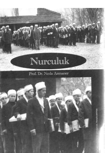 Neda Armaner: Nurculuk Hareketi ve Toplumsal Yansımaları