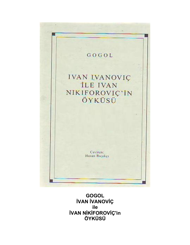 İvan İvanoviç ile İvan Nikiforoviç - Nikolay Vasilyeviç Gogol