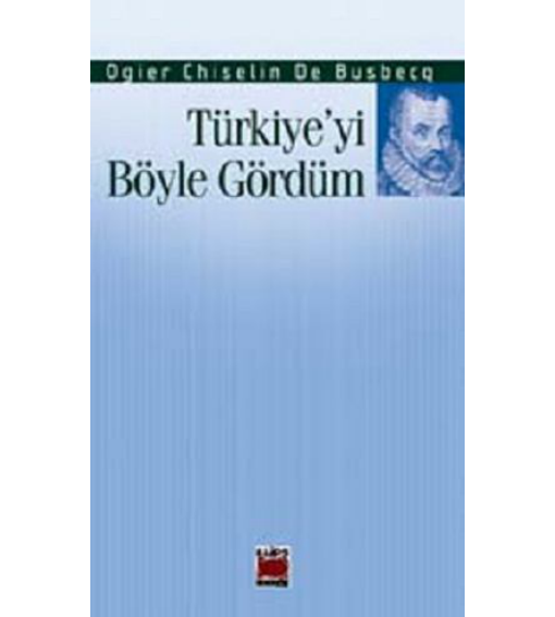Öğeler Ghislain De Busbecq Türkiye'yi Böyle Gördüm
