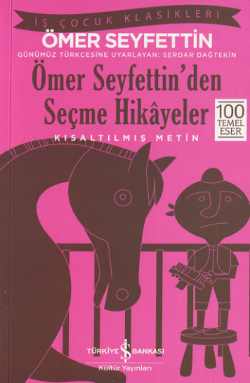 Ömer Seyfettin Seçme Hikâyeler İş Bankası Yayınları
