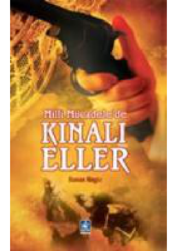Milli Mücadelede Kınalı Eller