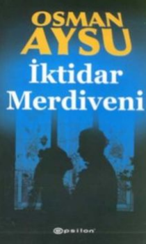Osman Aysu İktidar Merdiveni