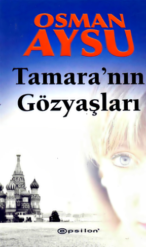 Osman Aysu: Tamara'nın Gözyaşları