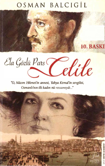 Ela Gözlü Pars: Celile - Osman Balcıgil (Destek Yayınları)