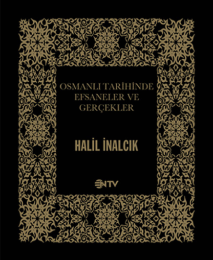 Osmanlı Tarihinde Efsaneler Ve Gerçekler