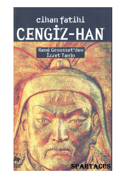René Grousset Cihan Fatihi Cengiz Han