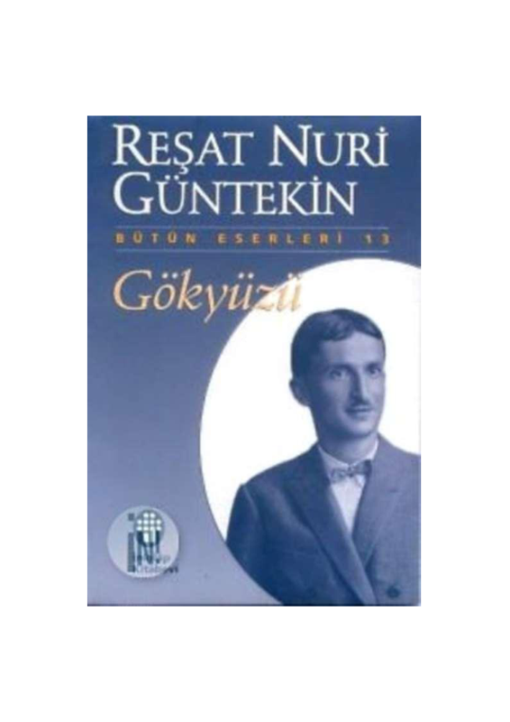 Reşat Nuri Güntekin Gökyüzü 2