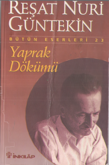 Reşat Nuri Güntekin Yaprak Dökümü İnkılap Yayınları