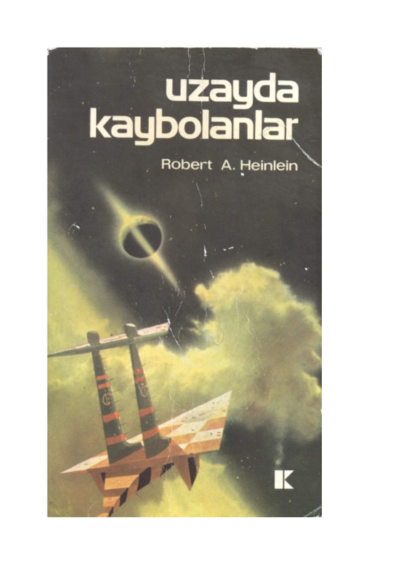 Robert Anson Heinlein Uzayda Kaybolanlar