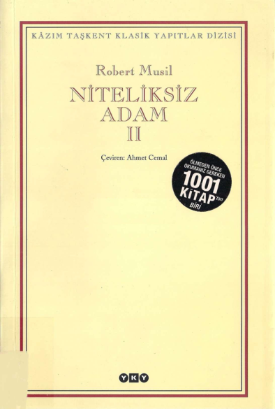 Robert Musil - Niteliksiz Adam: Cilt 2 (Modernizm Başyapıtı)