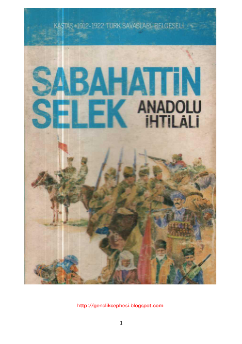 Sabahattin Selek Anadolu İhtilali 1