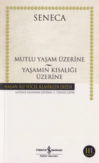 Sene Cam Mutlu Yaşam Üzerine Yaşamın Kısası Üzerine İş Bankası