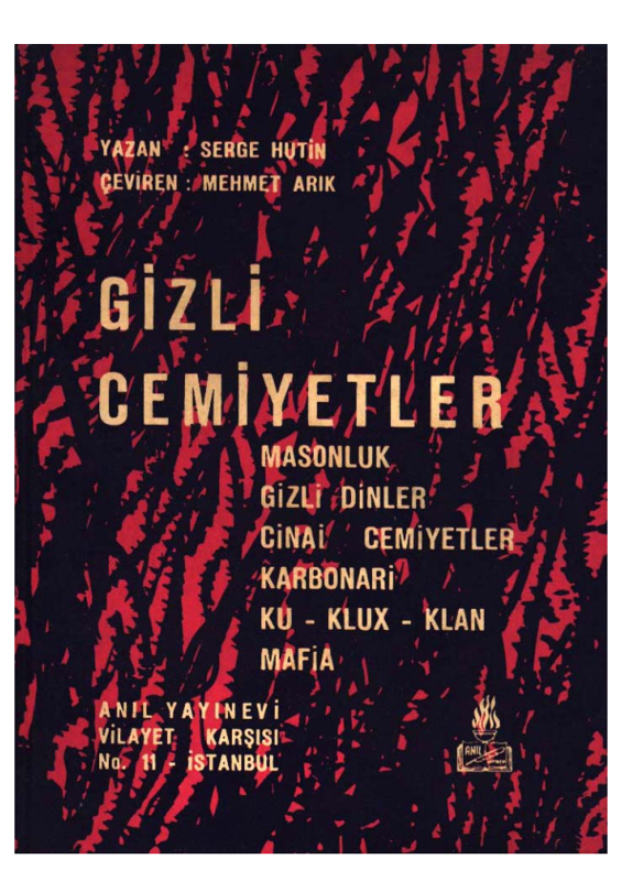 Serge Hutin - Gizli Cemiyetler: Tarih ve Sırlar