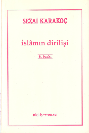 Sezai Karakoc İslam'ın Dirilişi 1