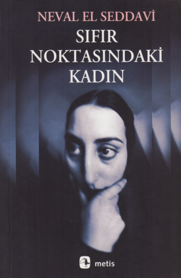 Sıfır Noktasındaki Kadın Neval El Saddavi