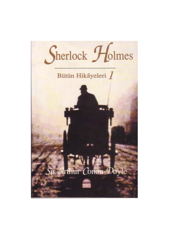 Sir Arthur Conan Doyle Sherlock Holmes Bütün Hikâyeleri