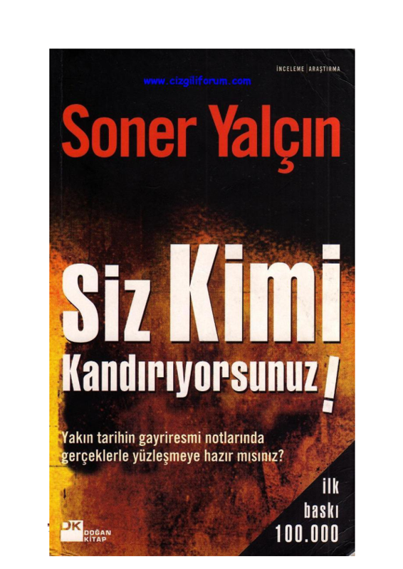 Soner Yalçın Siz Kimi Kandırıyorsunuz