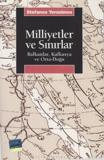 Stefanos Yerasim Milliyetler Ve Sinirlar Ile İletişim Yayınları 1
