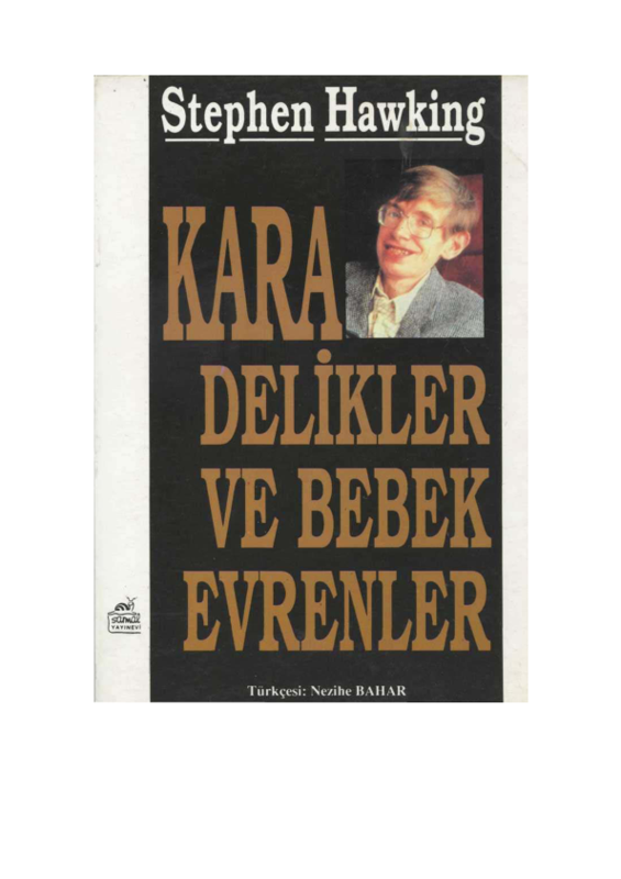 Stephen Hawking Kara Delikler Ve Bebek Evrenler