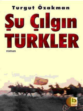 Su Çılgın Türkler Turgut Ozakman Pdfdrive Com
